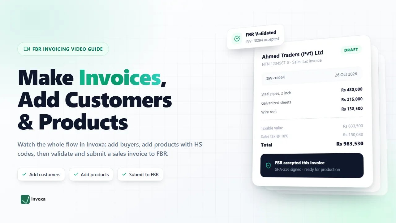 Video thumbnail: Invoxa invoice screen with the heading Make Invoices, Add Customers and Products, marked as an FBR invoicing video guide